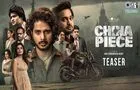 China Piece Teaser: హీరోపై  టెర్రరిస్ట్‌ ముద్ర ఎందుకు పడింది.. 