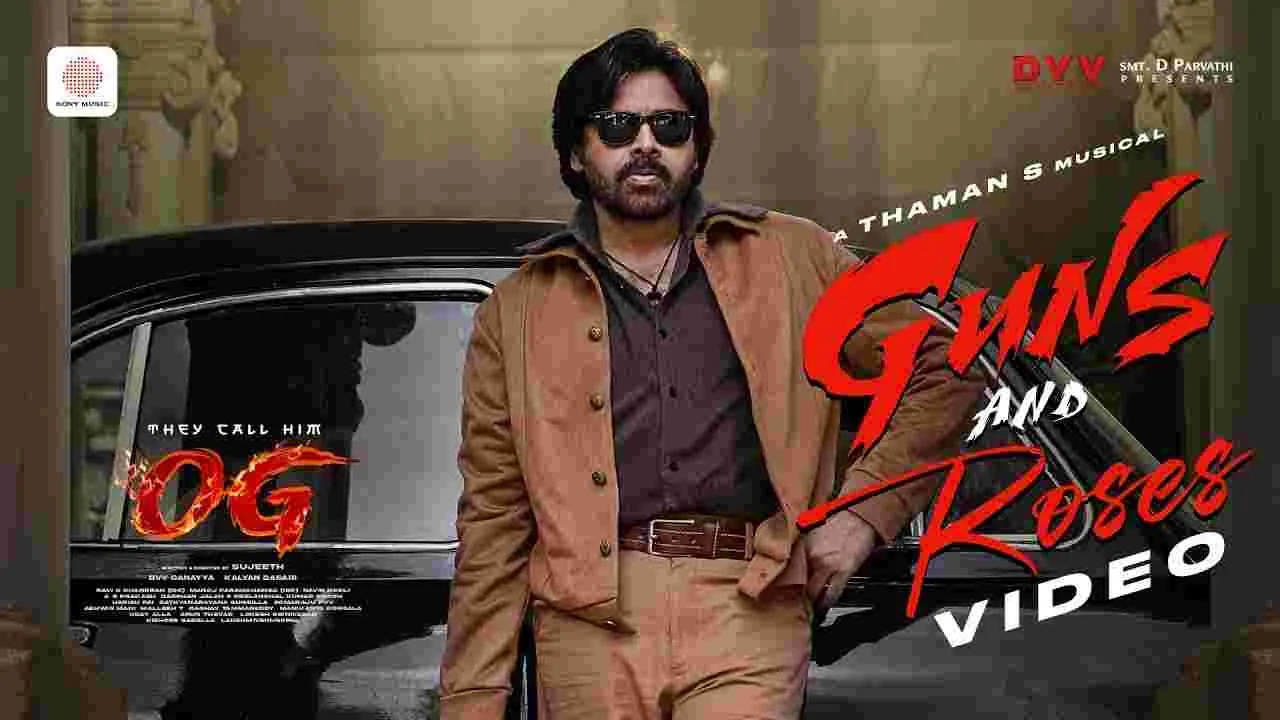 ఓజీ నుంచి ‘గన్స్ అండ్ రోజెస్’.. పూర్తి వీడియో సాంగ్ వ‌చ్చేసింది