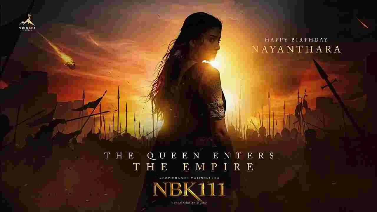 NBK 111-Nayanatara: సామ్రాజ్యంలోకి రాణికి స్వాగతం.. నయన్‌ లుక్‌ అదిరింది..