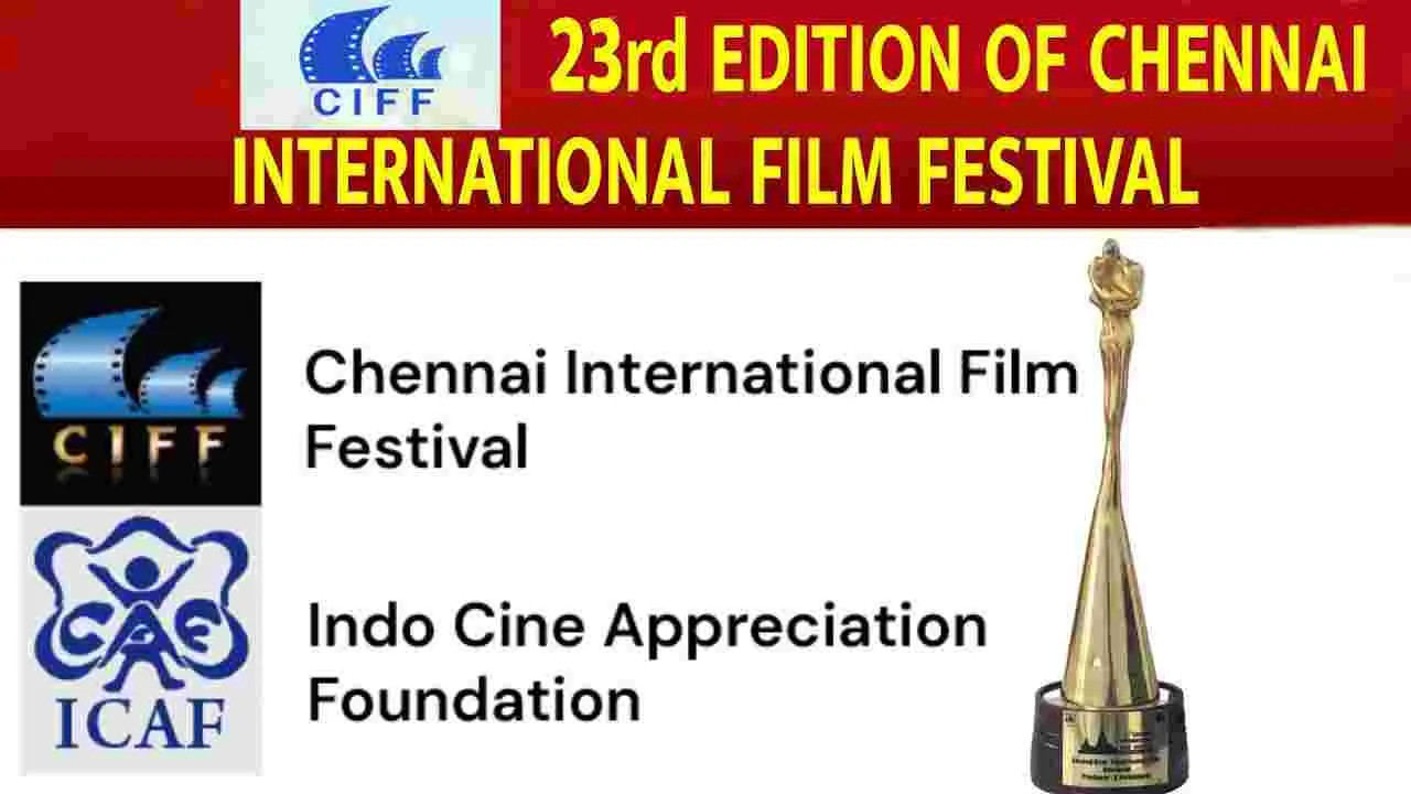 Chennai International Film Festival: నేటి నుంచి.. చెన్నై అంతర్జాతీయ చిత్రోత్సవాలు! 12  చిత్రాలు ఎంపిక 