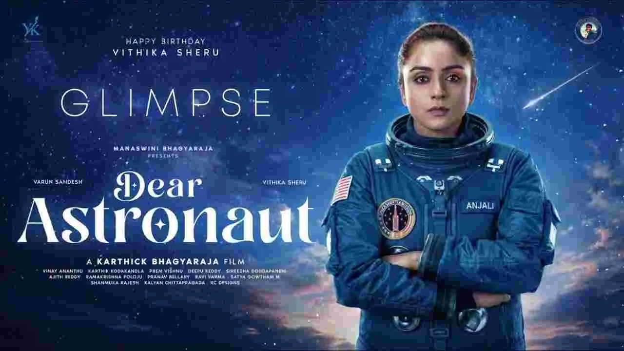 Dear Astronaut: ఆసక్తికరంగా ‘డియర్‌ ఆస్ట్రోనాట్‌’ గ్లింప్స్‌